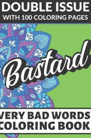 Cover of Bastard Very Bad Words Coloring Book