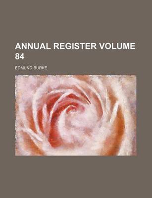 Book cover for Annual Register Volume 84