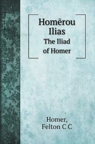 Cover of Homērou Ilias