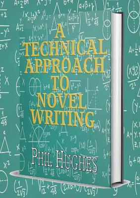 Book cover for A Technical Approach to Novel Writing