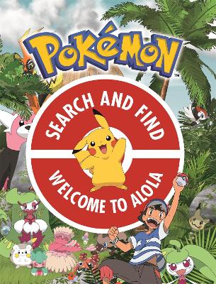 Cover of The Official Pokémon Search and Find: Welcome to Alola