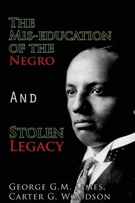 Book cover for The Mis-Education of the Negro and Stolen Legacy