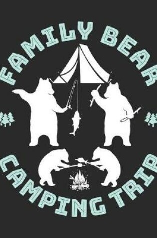 Cover of Bear Family Camping Trip