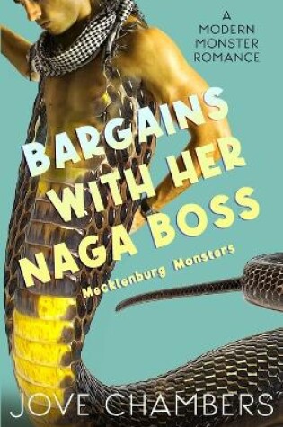 Cover of Bargains with her Naga Boss