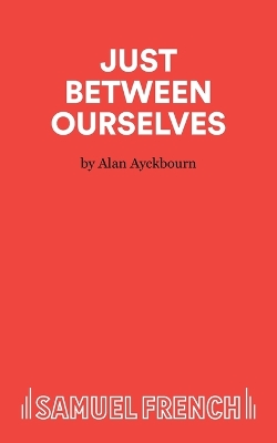 Book cover for Just Between Ourselves