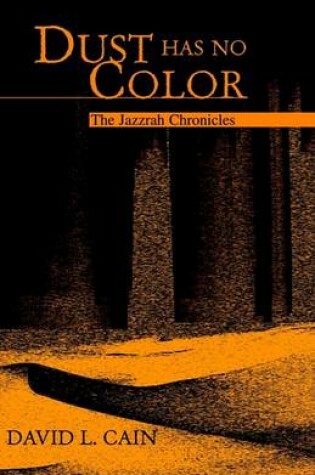 Cover of Dust Has No Color