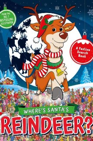 Cover of Where’s Santa’s Reindeer?