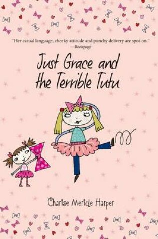 Cover of Just Grace and the Terrible Tutu