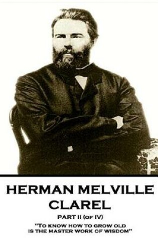 Cover of Herman Melville - Clarel - Part II (of IV)