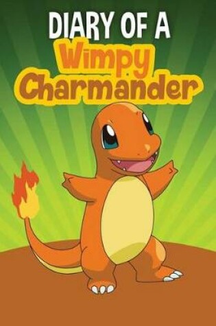 Cover of Diary of a Wimpy Charmander