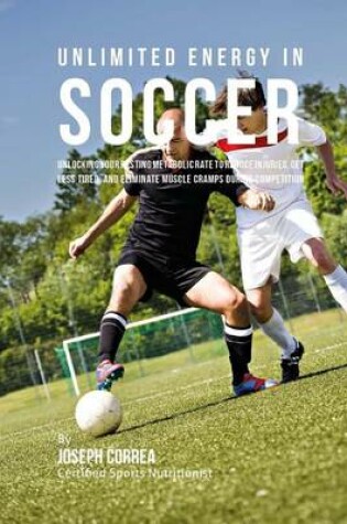 Cover of Unlimited Energy in Soccer