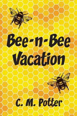 Book cover for Bee-n-Bee Vacation