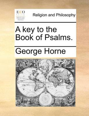 Book cover for A Key to the Book of Psalms.