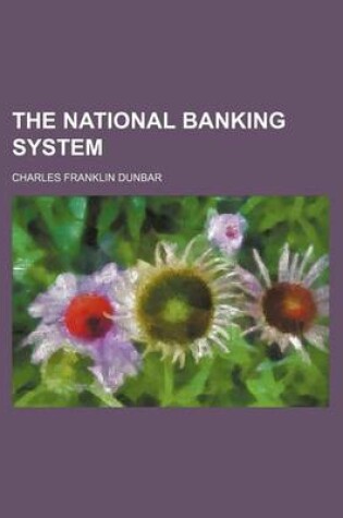 Cover of The National Banking System