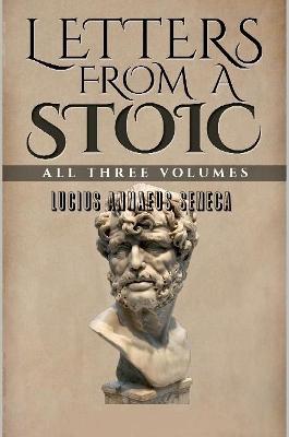 Book cover for Letters from a Stoic: All Three Volumes