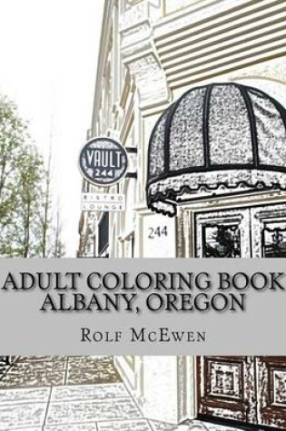 Cover of Adult Coloring Book: Albany, Oregon