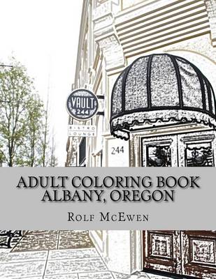 Book cover for Adult Coloring Book: Albany, Oregon