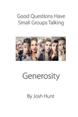 Book cover for Good Questions Have Small Groups Talking -- Generosity