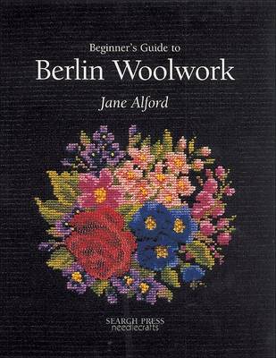 Cover of Beginner's Guide to Berlin Woolwork