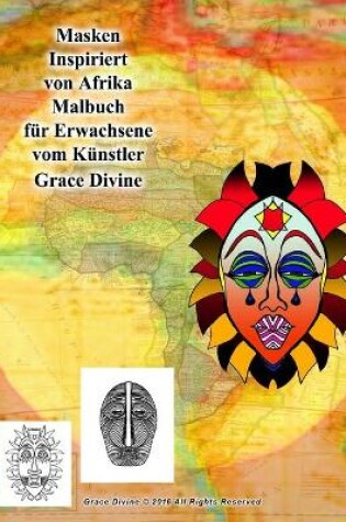 Cover of Masken Inspiriert von Afrika Malbuch für Erwachsene vom Künstler Grace Divine