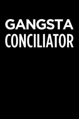 Book cover for Gangsta Conciliator