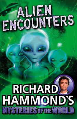 Book cover for Richard Hammond's Mysteries of the World: Alien Encounters