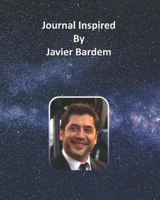 Book cover for Journal Inspired by Javier Bardem