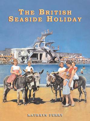 Cover of The British Seaside Holiday