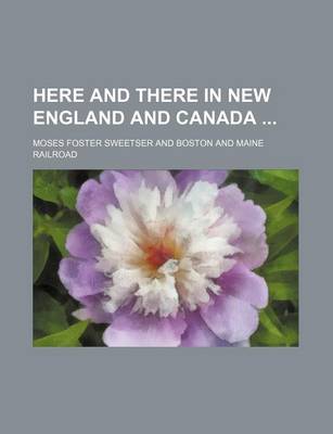 Book cover for Here and There in New England and Canada