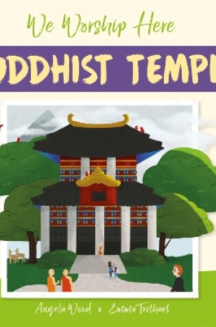 Cover of We Worship Here: Buddhist Temple