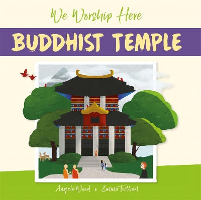 Book cover for We Worship Here: Buddhist Temple
