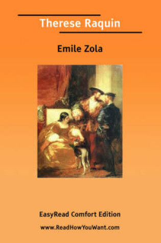 Cover of Therese Raquin [Easyread Comfort Edition]