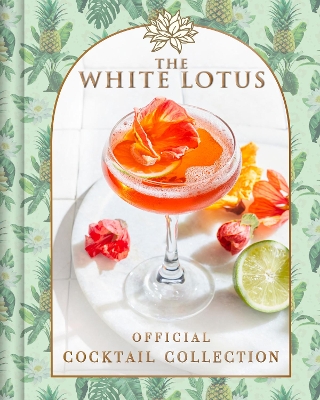 Book cover for The White Lotus Official Cocktail Collection