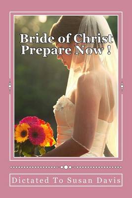 Book cover for Bride of Christ Prepare Now