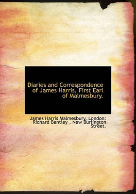 Book cover for Diaries and Correspondence of James Harris, First Earl of Malmesbury.