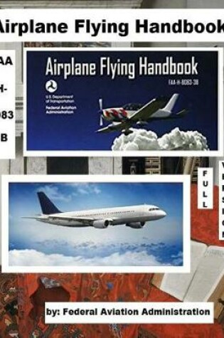 Cover of Airplane Flying Handbook, FAA-H-8083-3B ( full version )