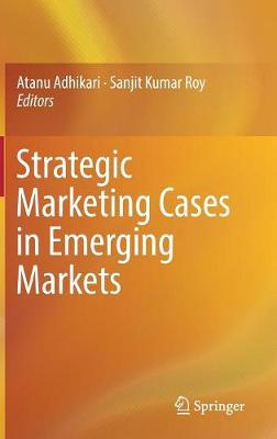 Cover of Strategic Marketing Cases in Emerging Markets