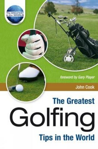 Cover of The Greatest Golfing Tips in the World