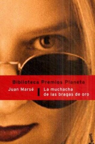 Cover of La Muchacha de Las Bragas de Oro