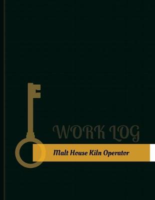 Book cover for Malt House Kiln Operator Work Log