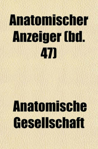 Cover of Anatomischer Anzeiger (Bd. 47)