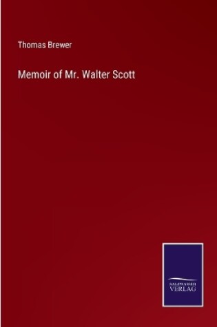 Cover of Memoir of Mr. Walter Scott