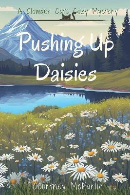 Cover of Pushing Up Daisies