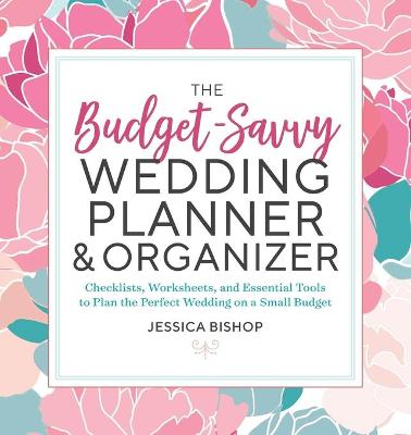 Book cover for The Budget-Savvy Wedding Planner & Organizer