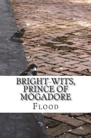 Cover of Bright-Wits, Prince of Mogadore