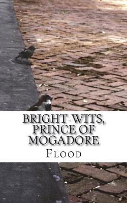 Book cover for Bright-Wits, Prince of Mogadore