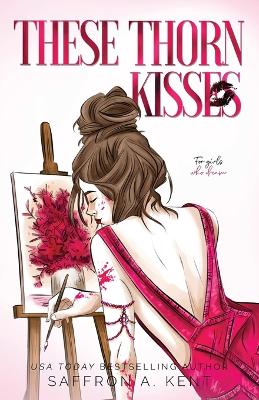 Cover of These Thorn Kisses Special Edition Paperback