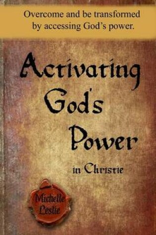 Cover of Activating God's Power in Christie