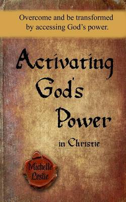 Book cover for Activating God's Power in Christie