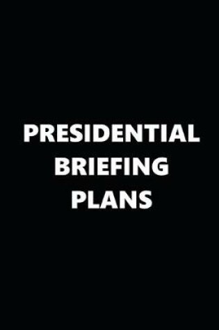 Cover of 2020 Daily Planner Political Theme Presidential Briefing Plans 388 Pages